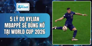 5 Lý Do Kylian Mbappé Sẽ Bùng Nổ Tại World Cup 2026