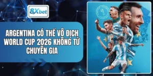 Argentina Có Thể Vô Địch World Cup 2026 Không Từ Chuyên Gia