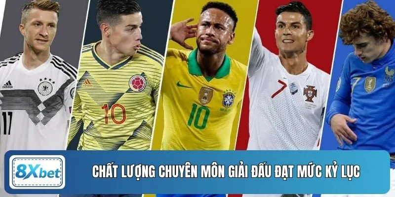 Chất lượng chuyên môn giải đấu đạt mức kỷ lục