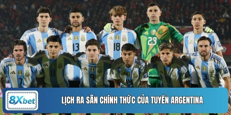 Lịch ra sân chính thức của tuyển Argentina
