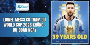Lionel Messi Có Tham Dự World Cup 2026 Không - Dự Đoán Ngay